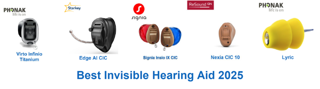 Best invisible hearing aids 2025 range: Phonak Titanium & Lyric, Starkey Edge AI CIC, Signia IX CIC, and Resound Nexia CIC